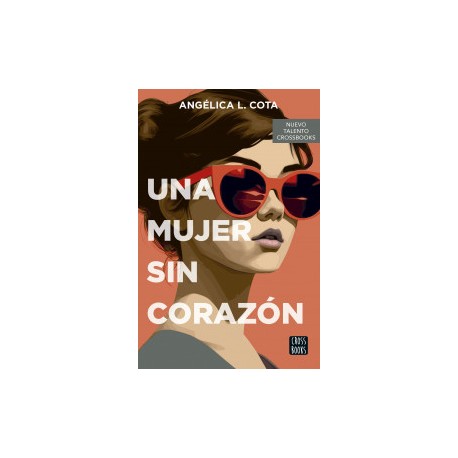 Una mujer sin corazón