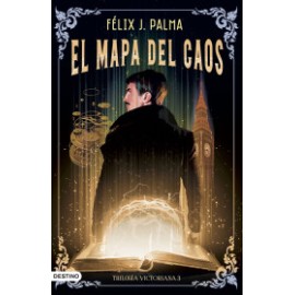 El mapa del caos (Trilogía victoriana 3)