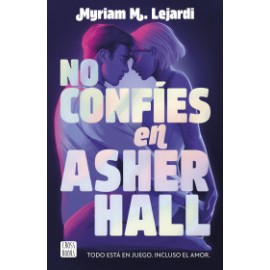 No confíes en Asher Hall