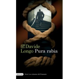 Pura rabia (Serie Los crímenes del Piamonte 3)
