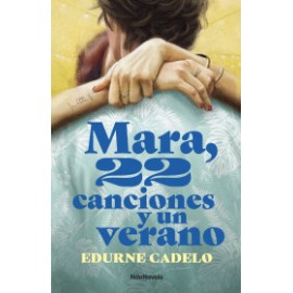 Mara, 22 canciones y un verano