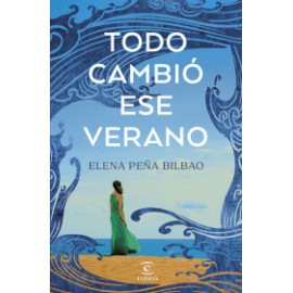 Todo cambió ese verano