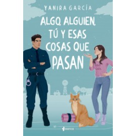 Algo, alguien, tú y esas cosas que pasan