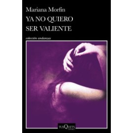 Ya no quiero ser valiente