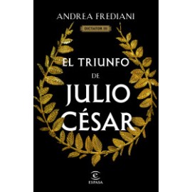 El triunfo de Julio César (Serie Dictator 3)