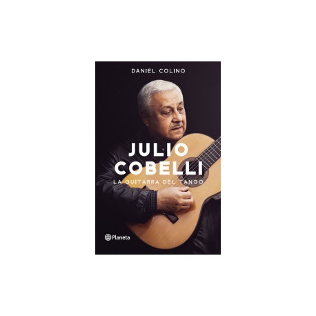 Julio Cobelli. La guitarra del tango