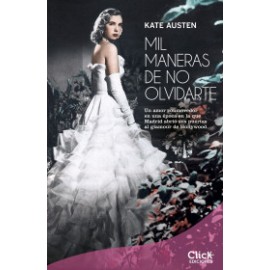 Mil maneras de no olvidarte. Serie Damas de Manhattan IV