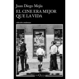 El cine era mejor que la vida