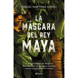 La máscara del rey maya