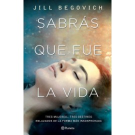 Sabrás que fue la vida