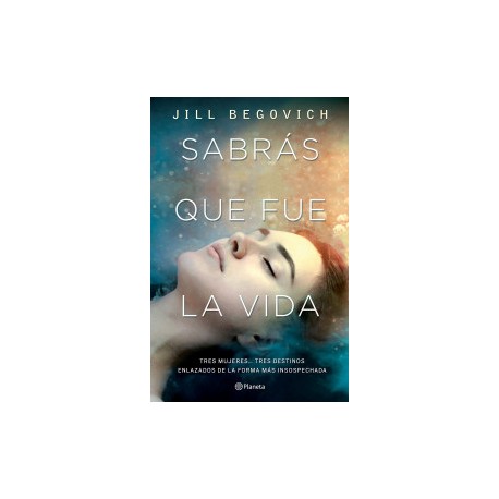 Sabrás que fue la vida