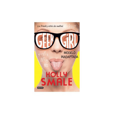 Geek Girl 2. Modelo inadaptada