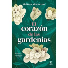 El corazón de las gardenias