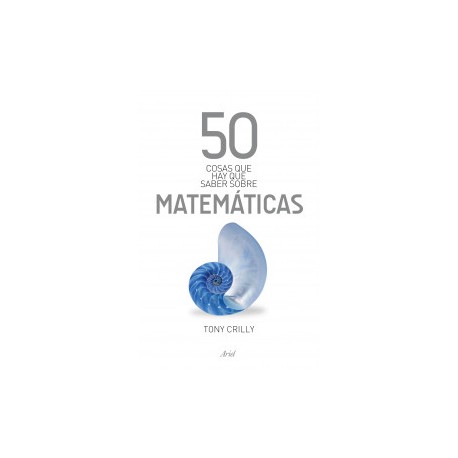 50 cosas que hay que saber sobre matemáticas