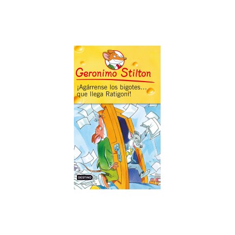 Geronimo Stilton. ¡Agárrense los bigotes... que llega Ratigoni!