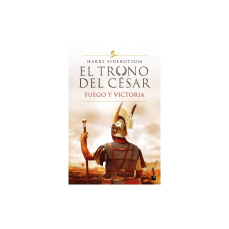 Fuego y victoria (Serie El trono del césar 3)