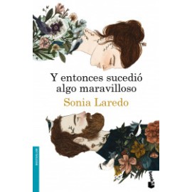 Y entonces sucedió algo maravilloso