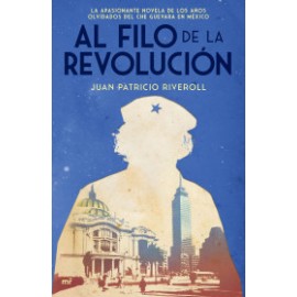 Al filo de la revolución