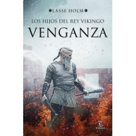 Los hijos del rey vikingo. Venganza