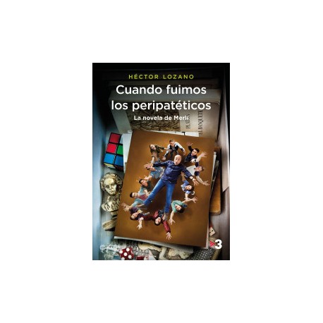 Cuando fuimos los peripatéticos. La novela de Merlí