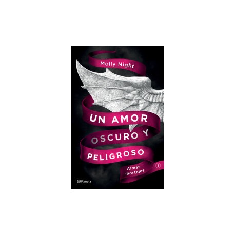 Un amor oscuro y peligroso. Almas mortales