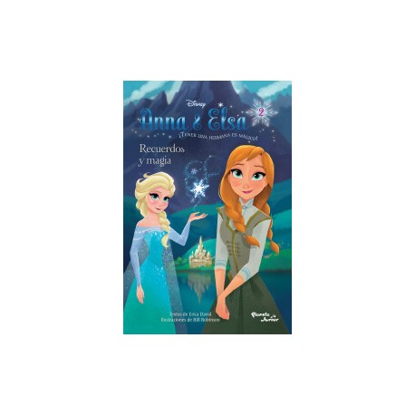Anna y Elsa. Recuerdos y magia