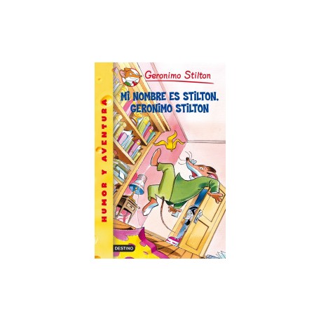 Geronimo Stilton. Mi nombre es Stilton, Geronimo Stilton