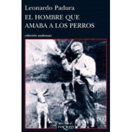 El hombre que amaba a los perros