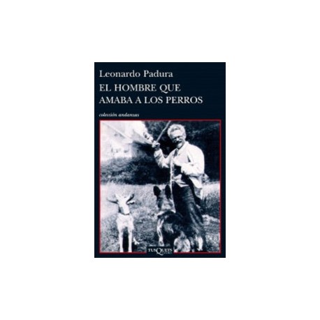El hombre que amaba a los perros