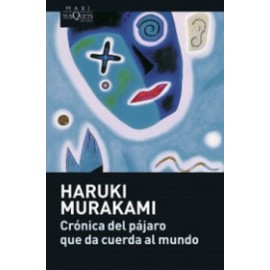Crónica del pájaro que da cuerda al mundo