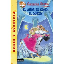 Geronimo Stilton. El amor es como el queso