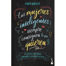 Las mujeres inteligentes siempre consiguen lo que quieren