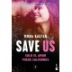 Save Us (Serie Save 3)
