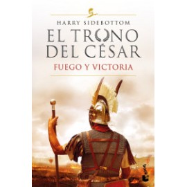 Fuego y victoria (Serie El trono del césar 3)