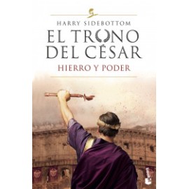 El trono del césar. Hierro y poder