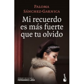 Mi recuerdo es más fuerte que tu olvido