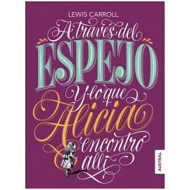 A través del espejo y lo que Alicia encontró allí