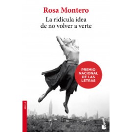 La ridícula idea de no volver a verte