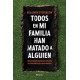 Todos en mi familia han matado a alguien